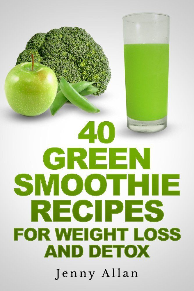 Green Smoothie Weight Loss Recipes
 Green Smoothie Recipes For Weight Loss and Detox Book by