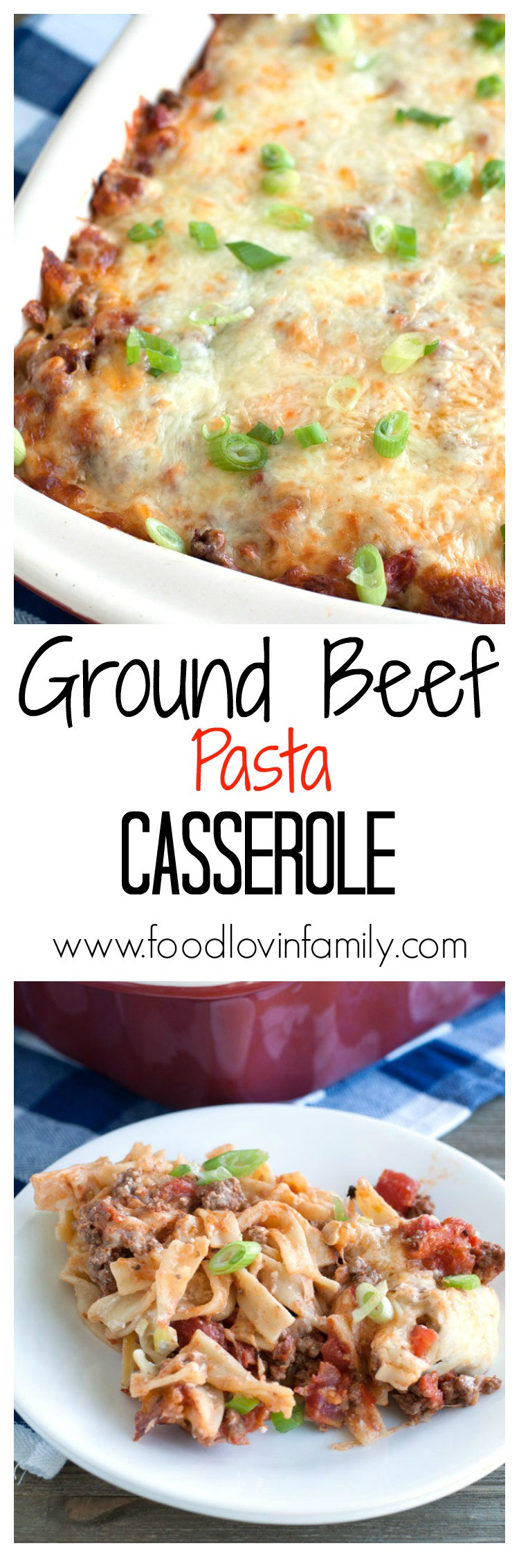 Ground Beef Pasta Casserole
 Ground Beef Pasta Casserole Food Lovin Family