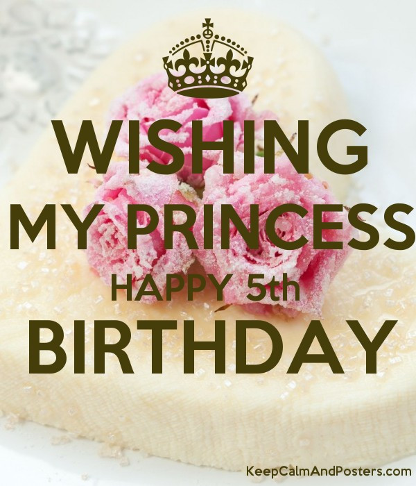 Happy 5th Birthday Quotes
 Birthday Wishes Happy 5th Birthday Princess Wishes