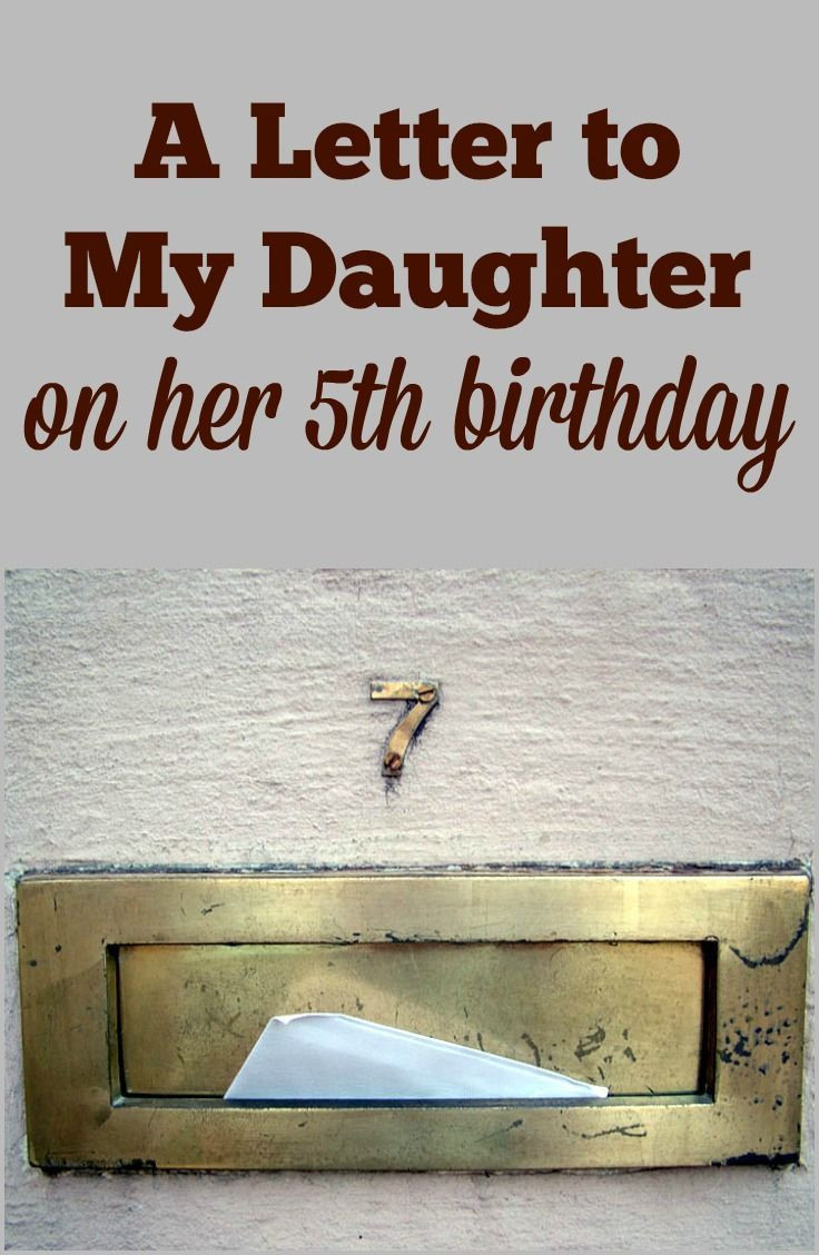 Happy 5th Birthday Quotes
 A Letter to My Daughter Her 5th Birthday