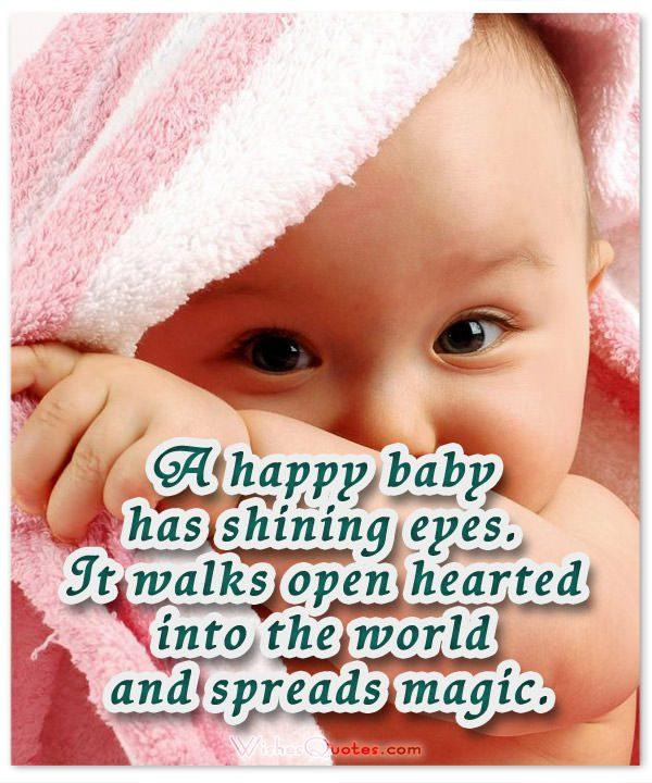 Happy Baby Quote
 50 of the Most Adorable Newborn Baby Quotes – WishesQuotes