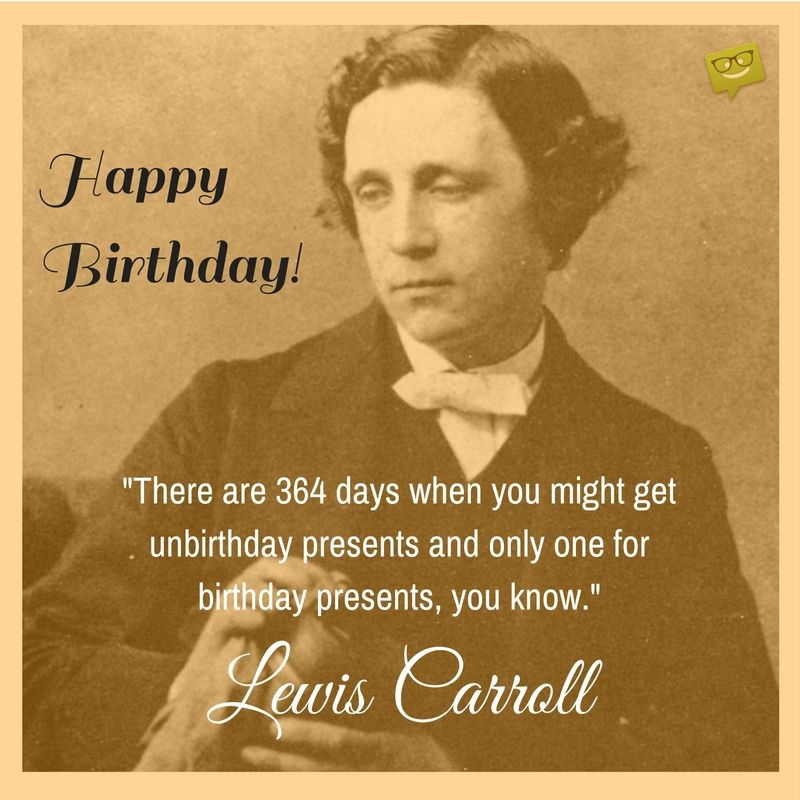 Happy Birthday Famous Quotes
 20 Original and Favorite Birthday Messages for a Good