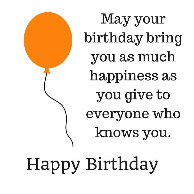 Happy Birthday Friend Quote
 43 Happy Birthday Quotes wishes and sayings