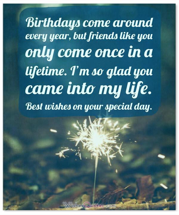 Happy Birthday Friend Quote
 Happy Birthday Friend 100 Amazing Birthday Wishes for