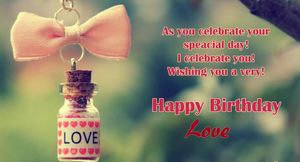 Happy Birthday Image Quotes
 Happy Birthday To Love HD Wallpapers Messages & Quotes