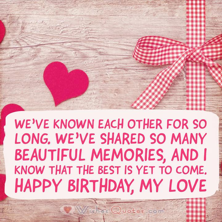 Happy Birthday Love Quote
 Romantic Birthday Wishes By LoveWishesQuotes