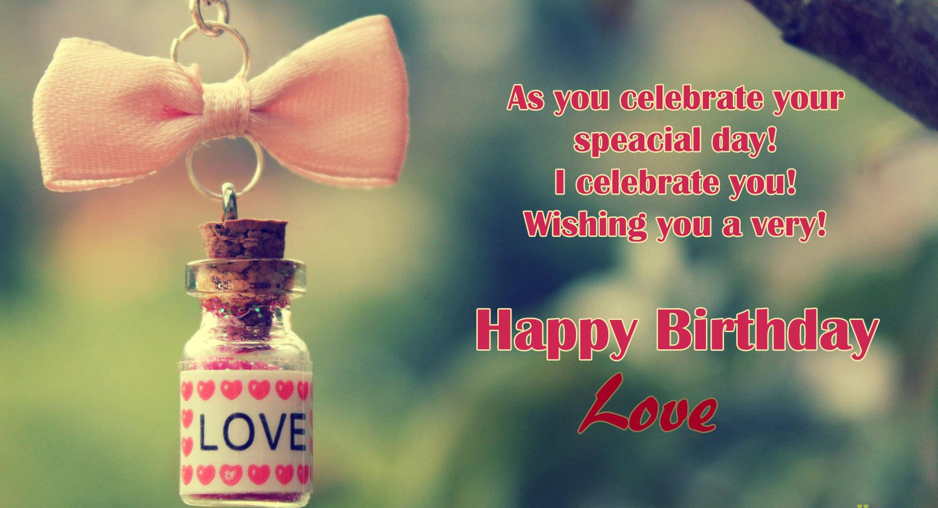 Happy Birthday Love Quote
 Happy Birthday To Love HD Wallpapers Messages & Quotes