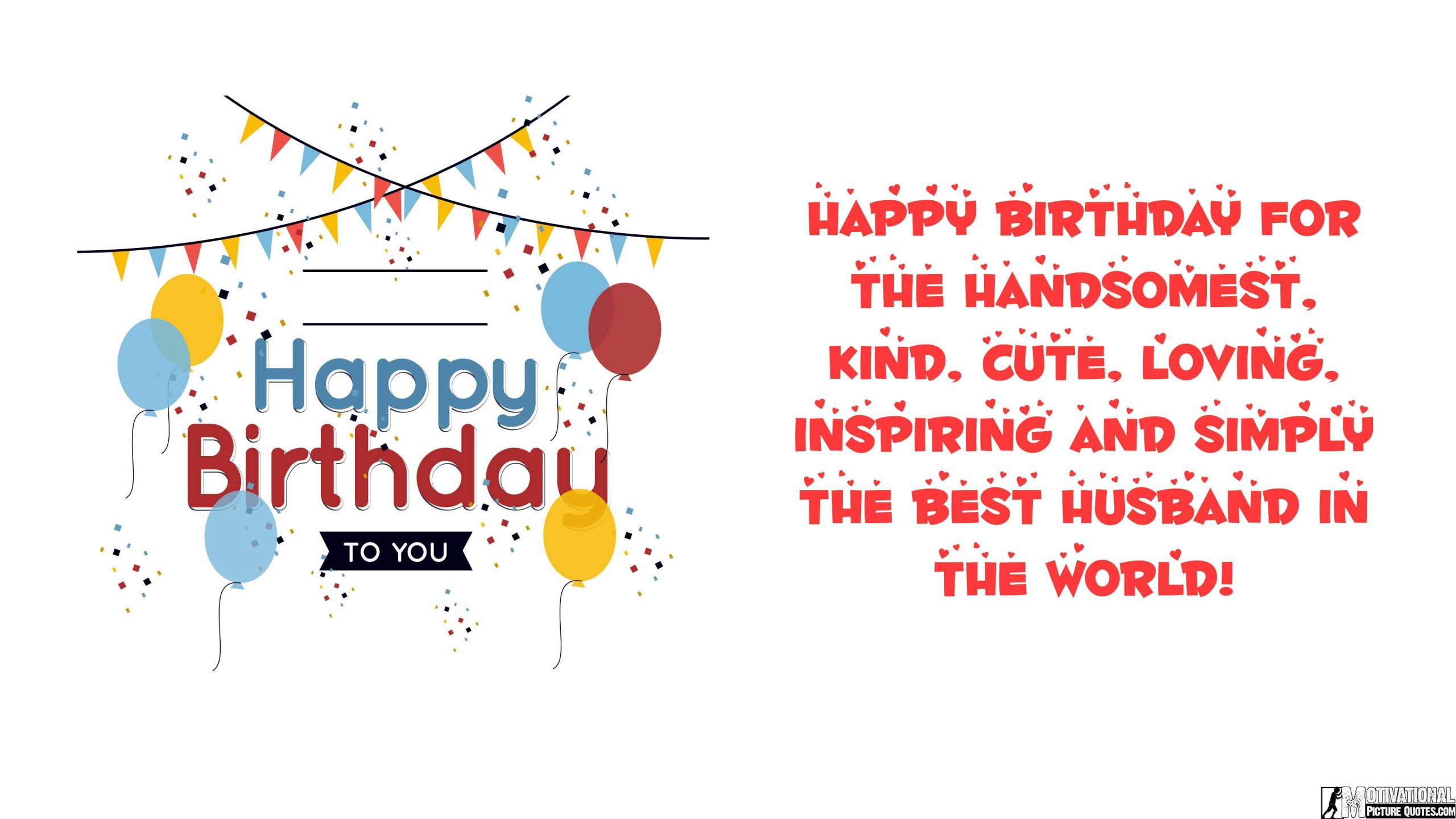 Happy Birthday Quotes For Him
 35 Inspirational Birthday Quotes