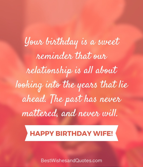 Happy Birthday Quotes Wife
 Happy Birthday Wife Say Happy Birthday with a Lovely Quote