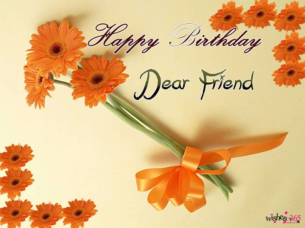 Happy Birthday Wishes For Friend
 Poetry and Worldwide Wishes Happy Birthday Wishes for