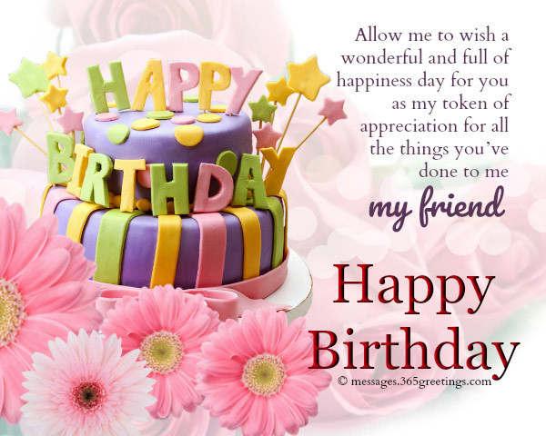 Happy Birthday Wishes For Friend
 Happy Birthday Wishes For Friends 365greetings
