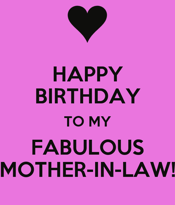 Happy Birthday Wishes For Mother In Law
 HAPPY BIRTHDAY TO MY FABULOUS MOTHER IN LAW Poster