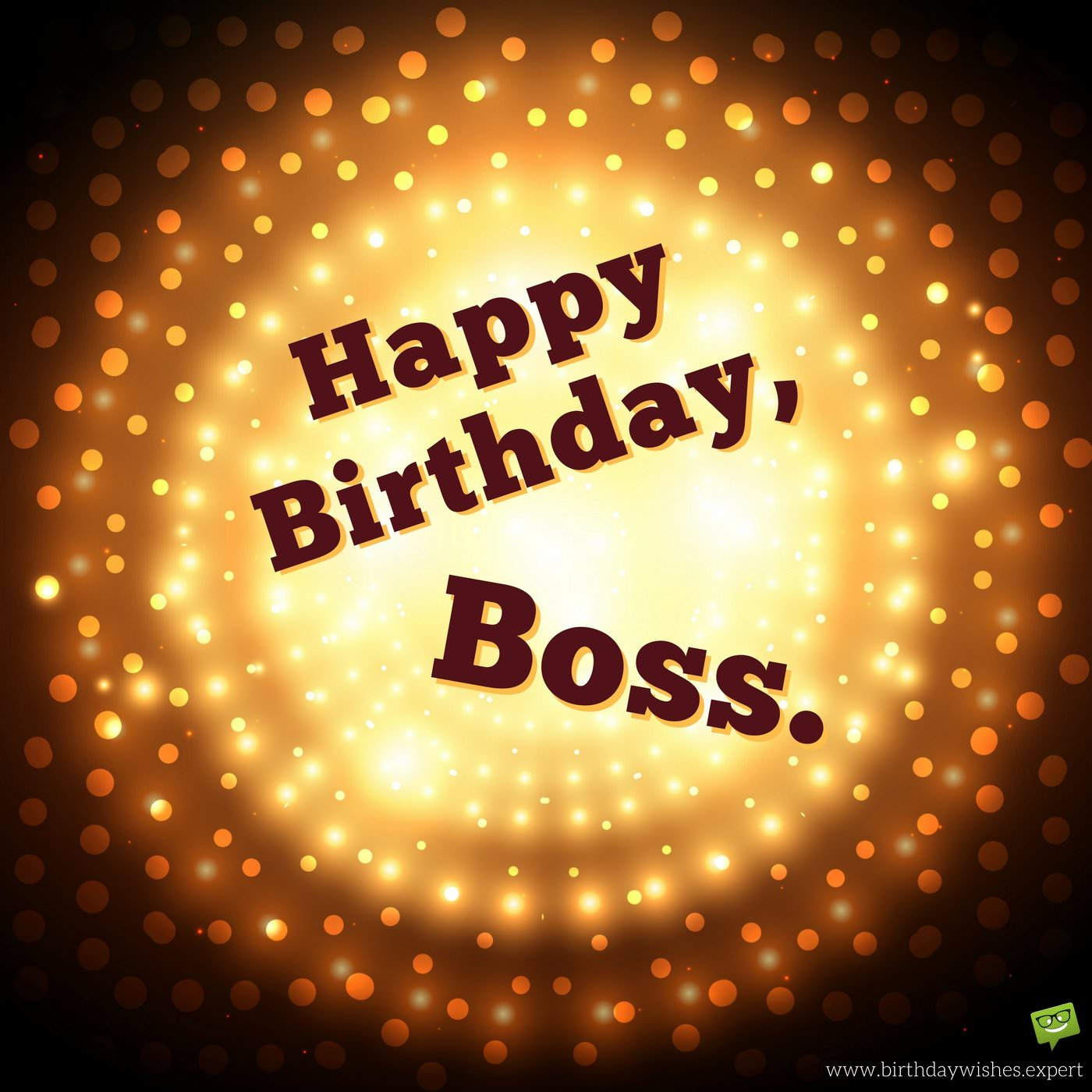 Happy Birthday Wishes To A Boss
 Professionally Yours Happy Birthday Wishes for my Boss