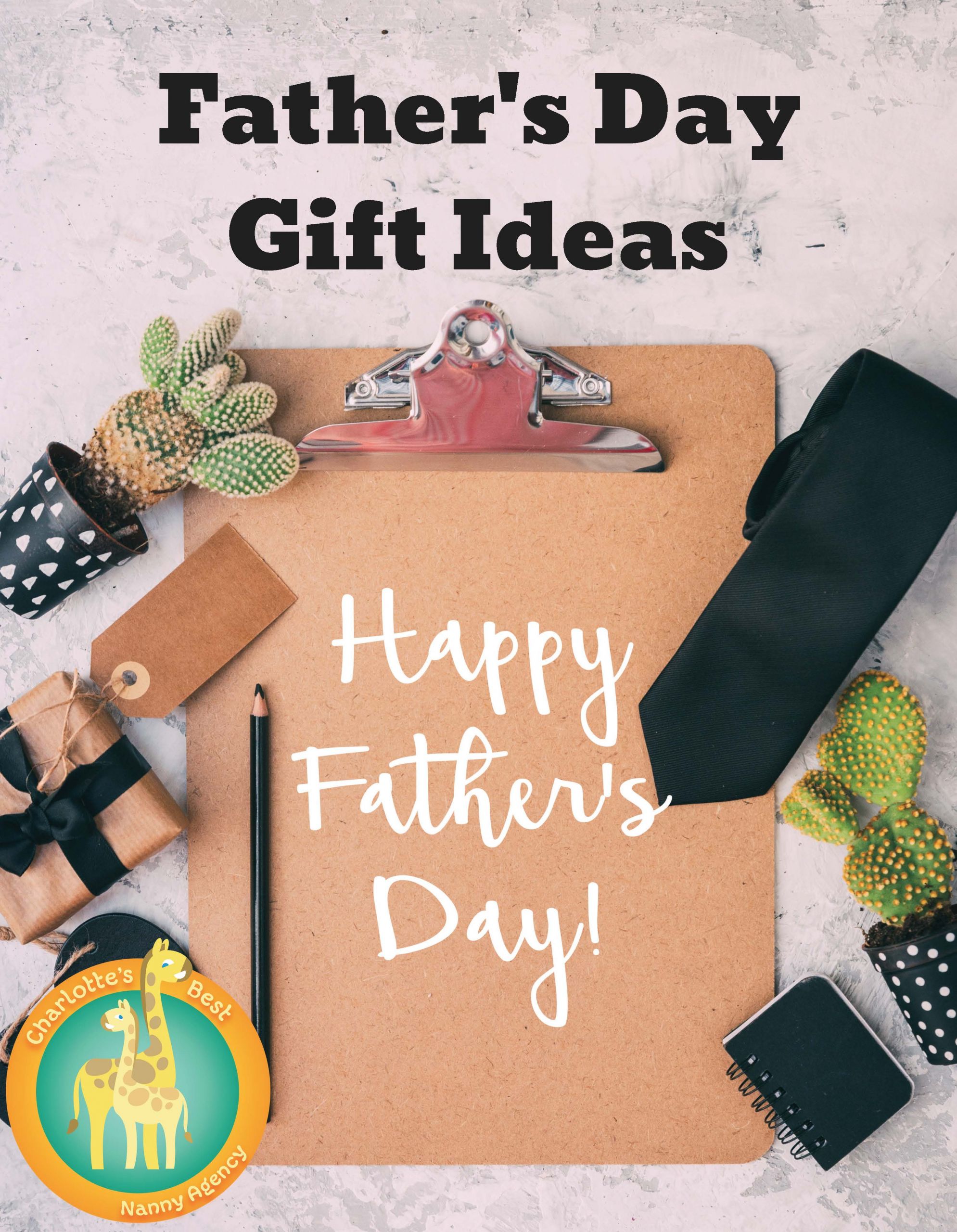 Happy Fathers Day Gift Ideas
 Father’s Day Gift Ideas Charlotte s Best Nanny Agency