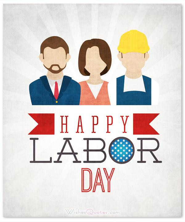 Happy Labor Day Quotes
 Inspirational Labor Day Messages By WishesQuotes