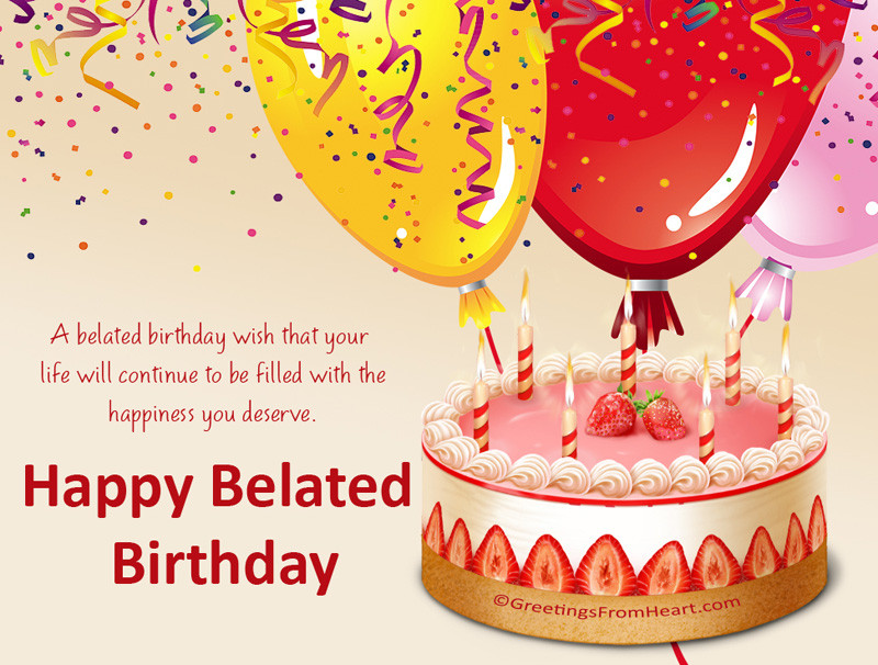 Happy Late Birthday Wishes
 Belated Birthday Wishes Messages and Greetings WishesMsg