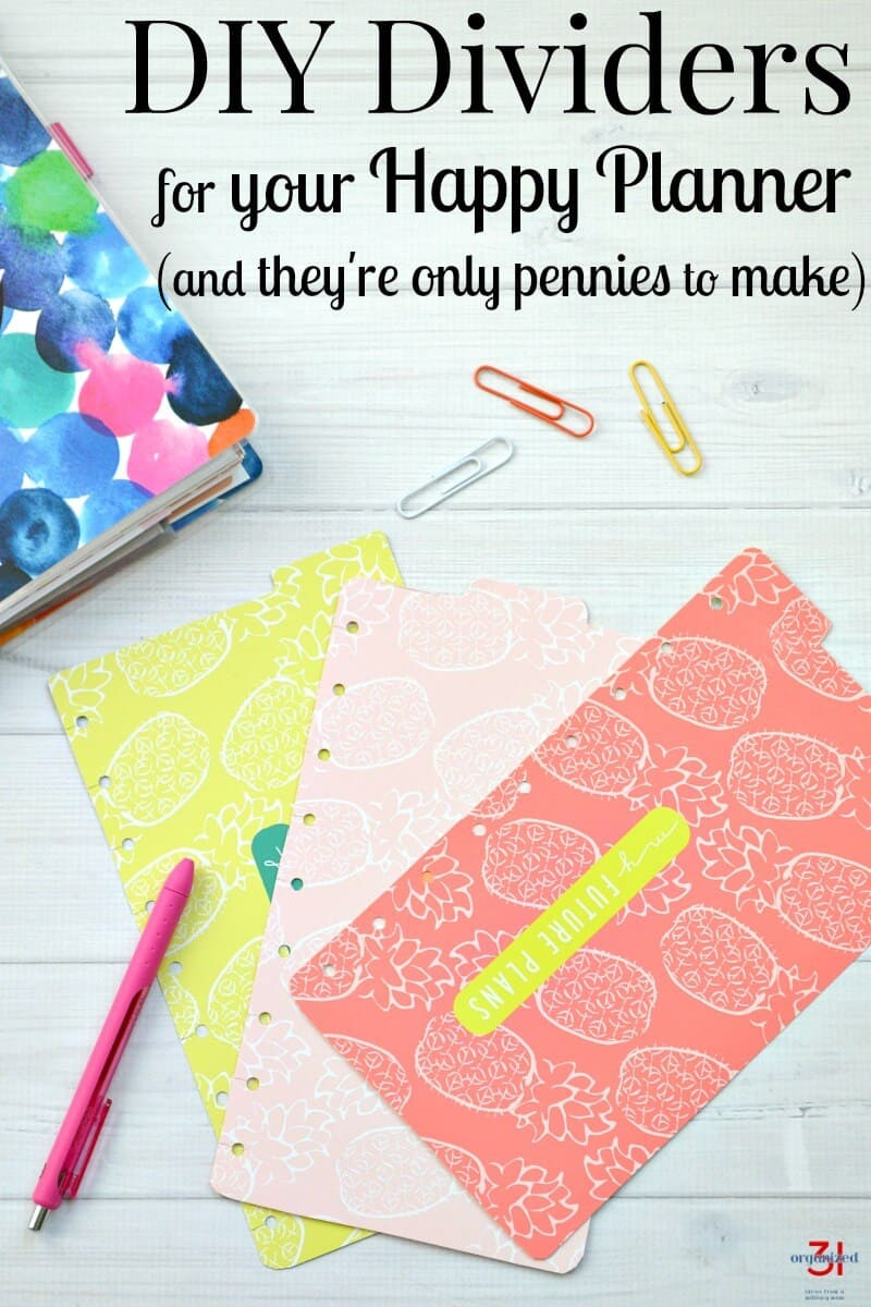 Happy Planner DIY
 DIY Dividers for Happy Planners Organized 31