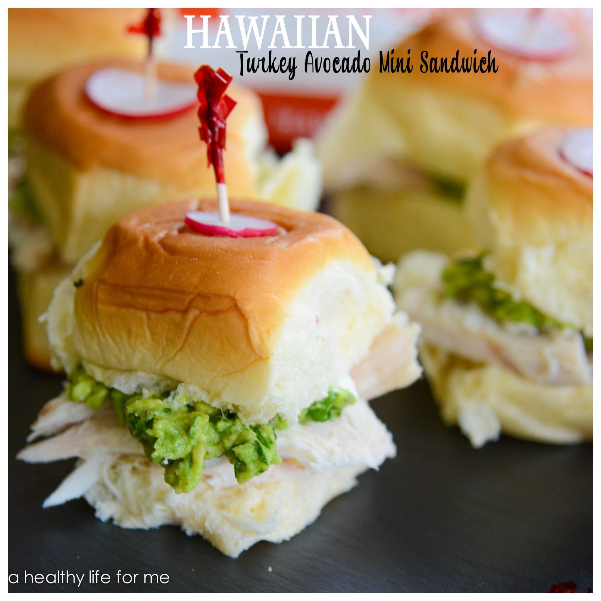 Hawaiian Rolls Turkey Sandwiches
 Hawaiian Turkey Avocado Mini Sandwich A Healthy Life For Me