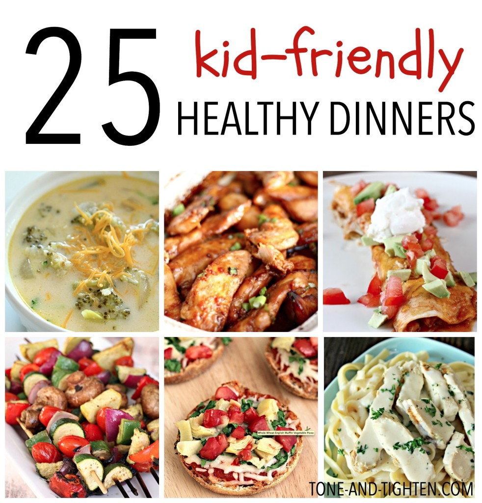 Health Recipes For Children
 25 Kid Friendly Healthy Dinners