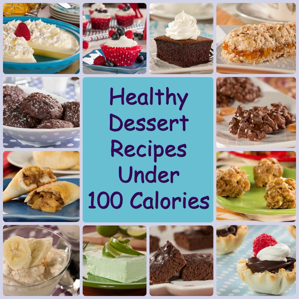 Healthy Dessert Ideas
 Healthy Dessert Recipes under 100 Calories