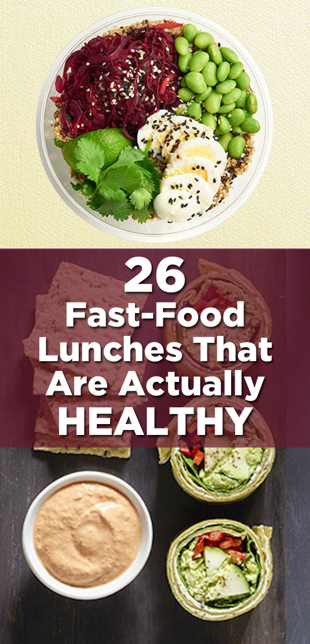 Healthy Fast Food Snacks
 26 Fast Food Lunches That Are Actually Healthy