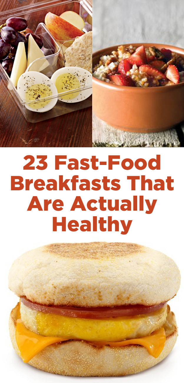Healthy Fast Food Snacks
 23 Fast Food Breakfasts That Are Actually Healthy