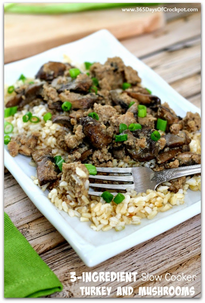 Healthy Ground Turkey Crock Pot Recipes
 3 Ingre nt Slow Cooker Ground Turkey and Mushrooms So