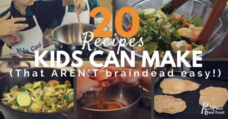 Healthy Recipes Kids Can Make
 20 Healthy Recipes Kids Can Cook