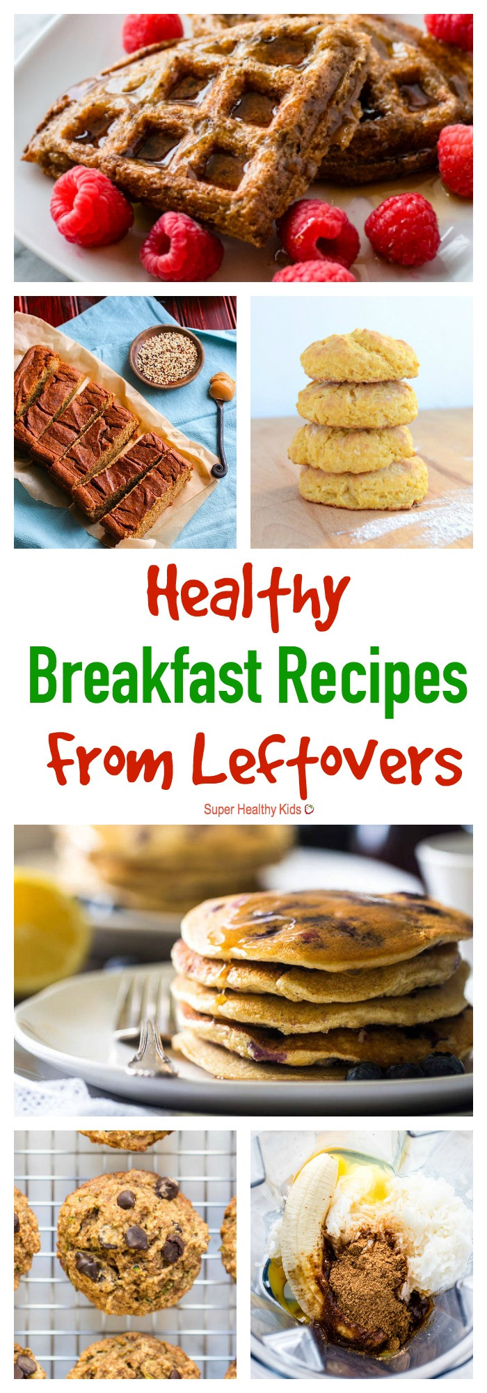 Healthy Recipes Kids Can Make
 Healthy Breakfast Recipes You Can Make From Leftovers