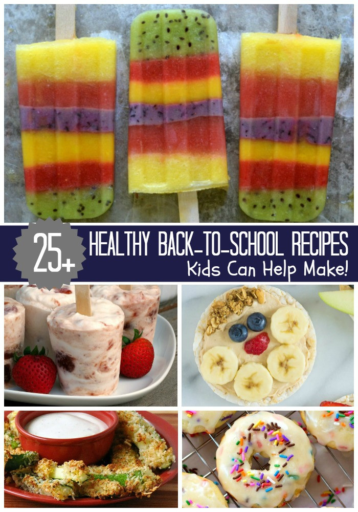 Healthy Recipes Kids Can Make
 25 Healthy Back To School Recipes HorizonB2S