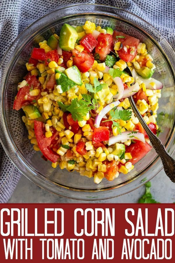 Healthy Side Dishes For Sandwiches
 This Grilled Corn Salad with Tomato and Avocado is a