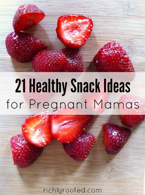 Healthy Snacks While Pregnant
 21 Healthy Snack Ideas for Pregnant Mamas – Richly Rooted