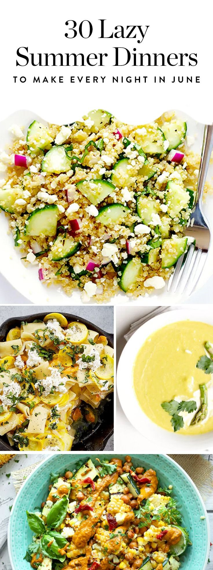 Healthy Summer Dinner
 30 Lazy Summer Dinners to Make Every Night in June