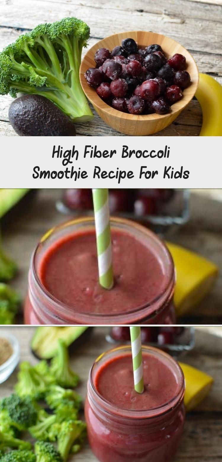 High Fiber Recipes For Toddlers
 High Fiber Broccoli Smoothie Recipe For Kids
