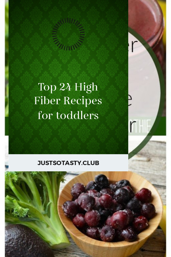 High Fiber Recipes For Toddlers
 Top 24 High Fiber Recipes for toddlers Best Round Up