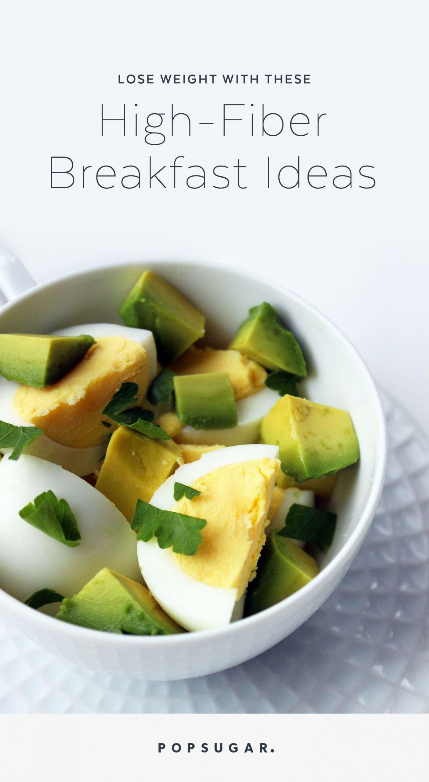 High Fiber Recipes For Weight Loss
 Feel full until lunch with these high fiber breakfast