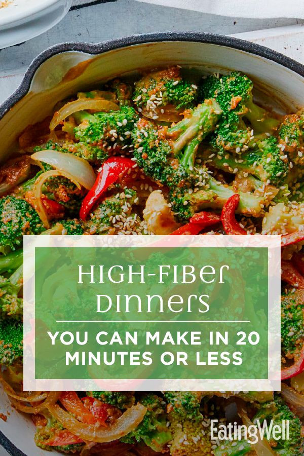High Fiber Recipes For Weight Loss
 High Fiber Dinners You Can Make in 20 Minutes or Less