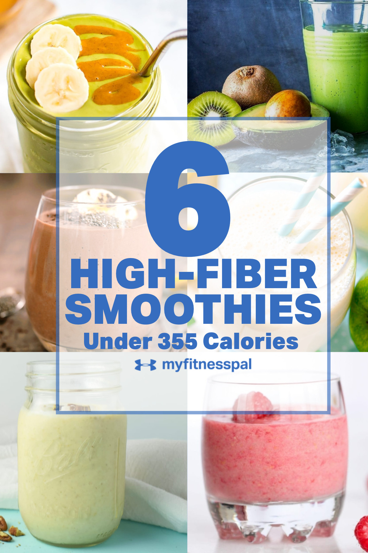 High Fiber Smoothies Recipes
 6 High Fiber Smoothies Under 355 Calories