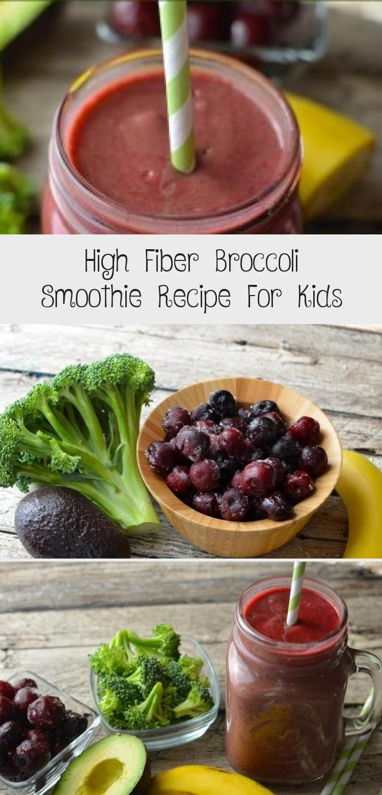 High Fiber Smoothies Recipes
 High Fiber Broccoli Smoothie Recipe For Kids