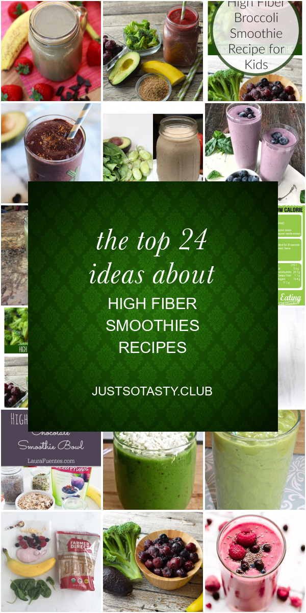 High Fiber Smoothies Recipes
 The top 24 Ideas About High Fiber Smoothies Recipes Best