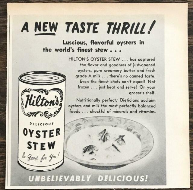 Hilton'S Oyster Stew
 1958 Hilton s Oyster Stew PRINT AD A New Taste Thrill