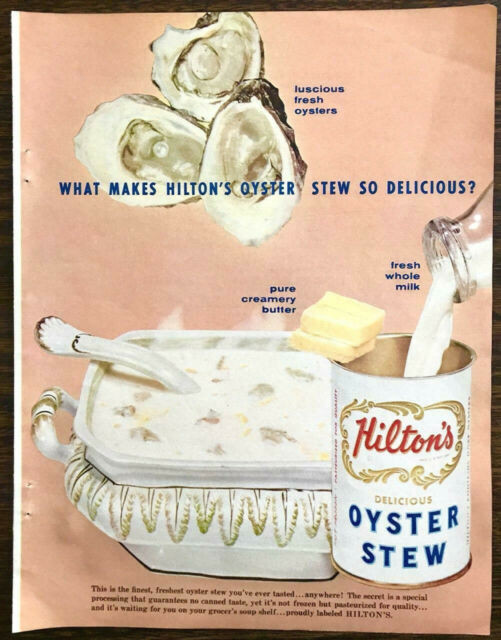 Hilton'S Oyster Stew
 1963 Hilton s Oyster Stew PRINT AD What Makes It So