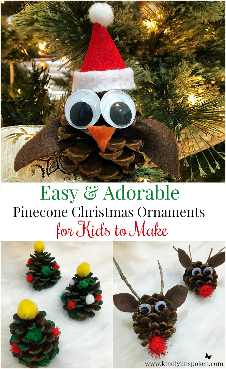 Holiday Crafts For Kids- Christmas Ornaments
 Easy Adorable Kid s Pinecone Christmas Ornaments