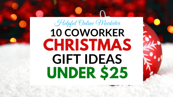 Holiday Gift Ideas For Employees Under $25
 10 Coworker Christmas Gift Ideas Under $25