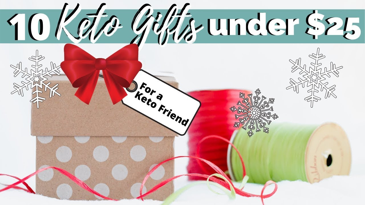 Holiday Gift Ideas For Employees Under $25
 KETO GIFT IDEAS All Under $25