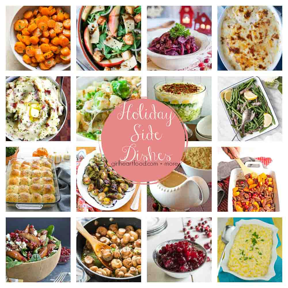 Holiday Side Dishes
 The Best Holiday Side Dishes Girl Heart Food
