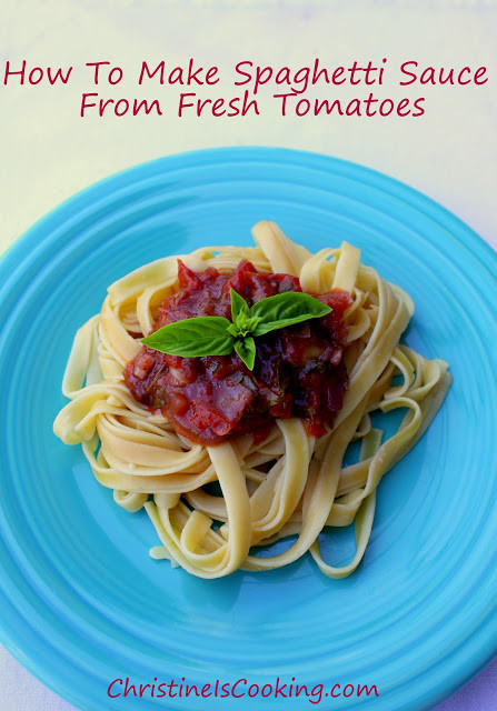 Homemade Spaghetti Sauce From Fresh Tomatoes Real Italian
 christineiscooking How To Make Spaghetti Sauce From