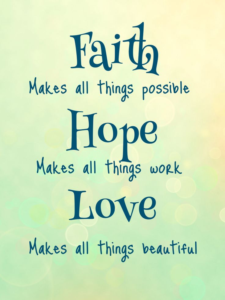 Hope For Love Quote
 Faith hope love Quotes