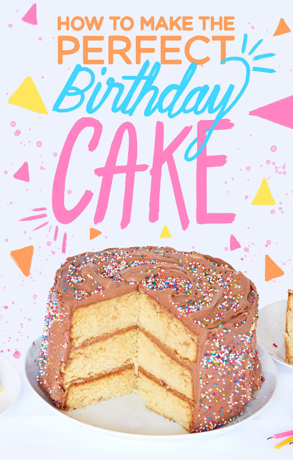 How To Make A Birthday Cake
 Here s How To Make The ly Birthday Cake You ll Ever Need