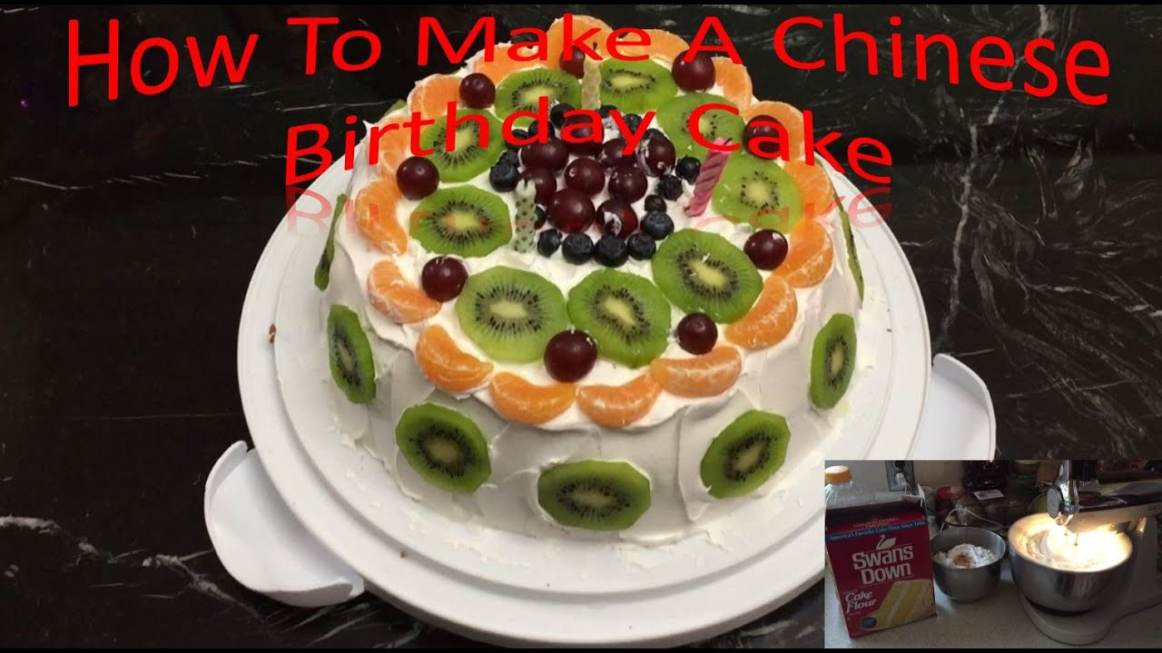 How To Make A Birthday Cake
 How To Make A Chinese Birthday Cake